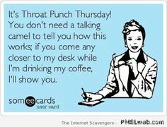 It's Throat Punch Thursday You Thursday Meme