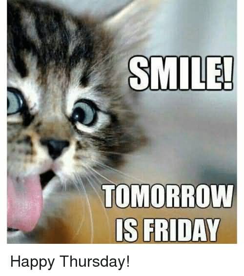 Smile Tomorrow Is Friday Thursday Meme