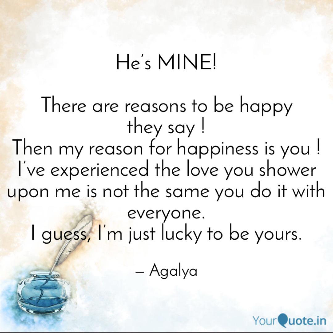 There Are Reasons To Be He Mine Quotes