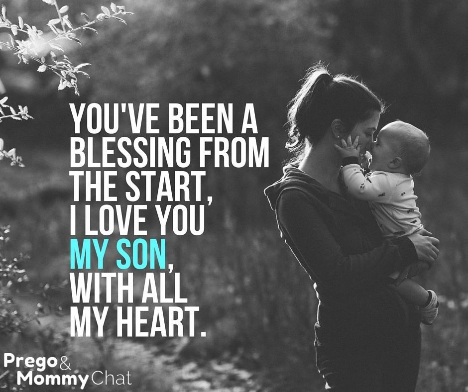 You've Been A Blessing From My Son Is My World Quotes