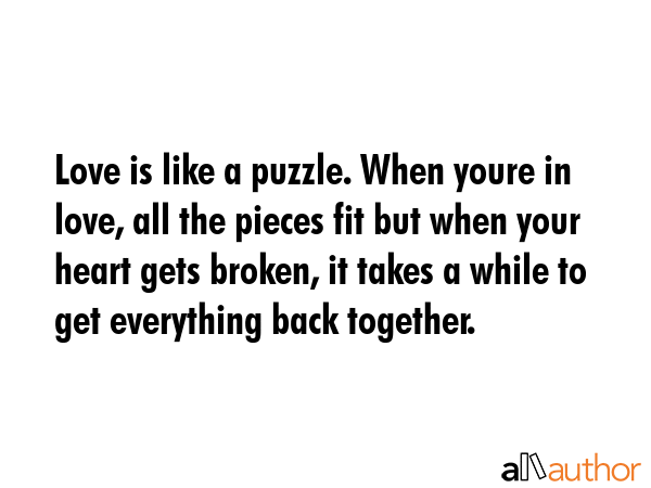 It Takes A While Love Puzzle Quotes