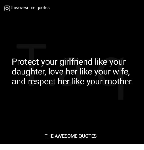 Respect Her Like Your Mother Respect Her Quotes