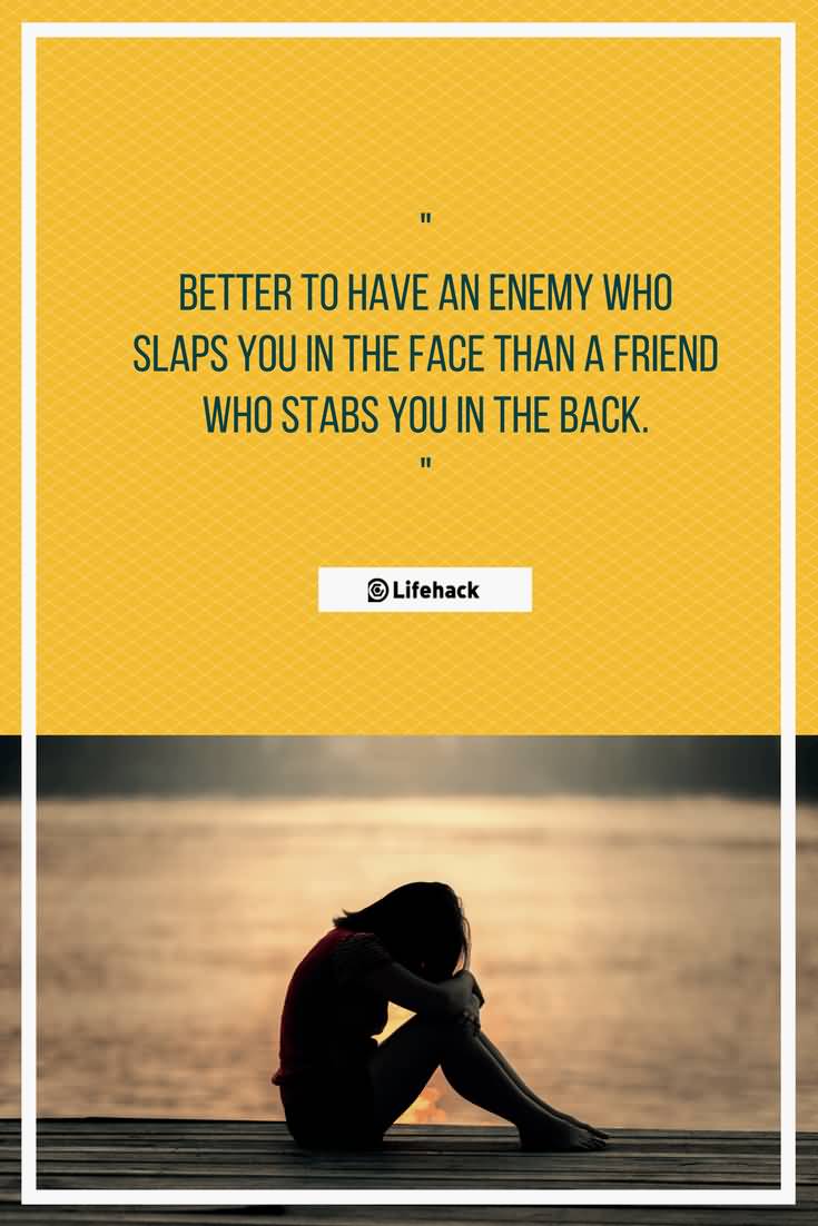 Better To Have An Fake Friends Quotes