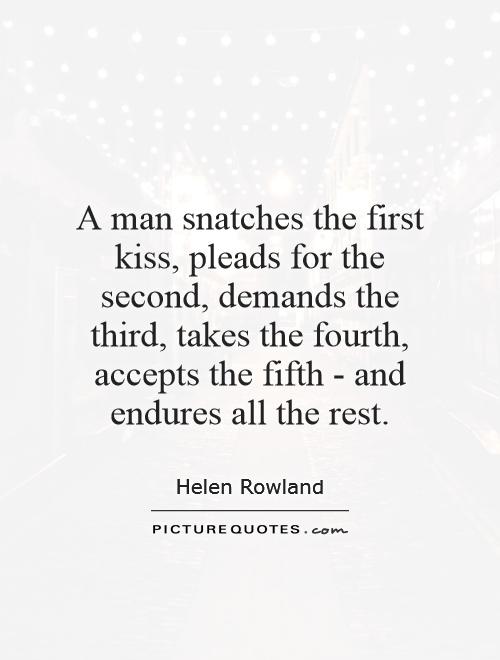 A Man Snatches The First Kiss First Kiss Quotes