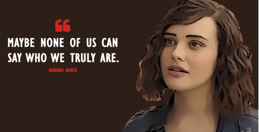 Brilliat 13 Reasons Why Quotes