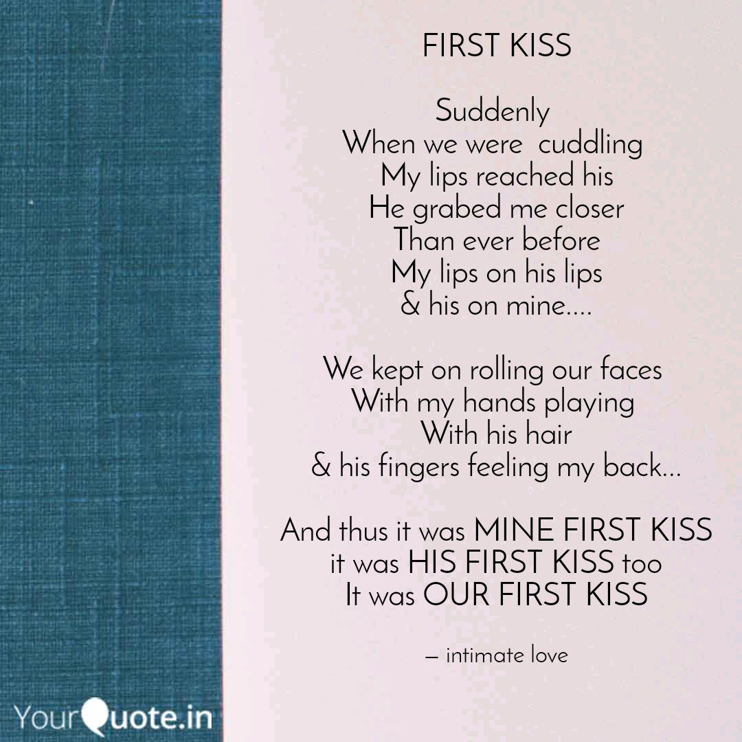 What does your first kiss feel like.