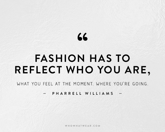 Fashion Has To Reflect Fashion Quotes