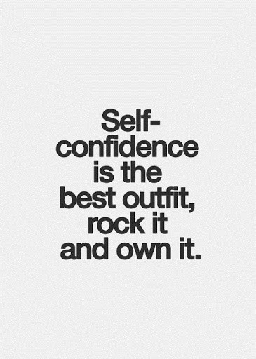 Self Confidence Is The Best Fashion Quotes