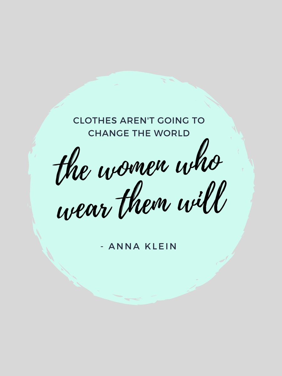 The Women Who Wear Fashion Quotes