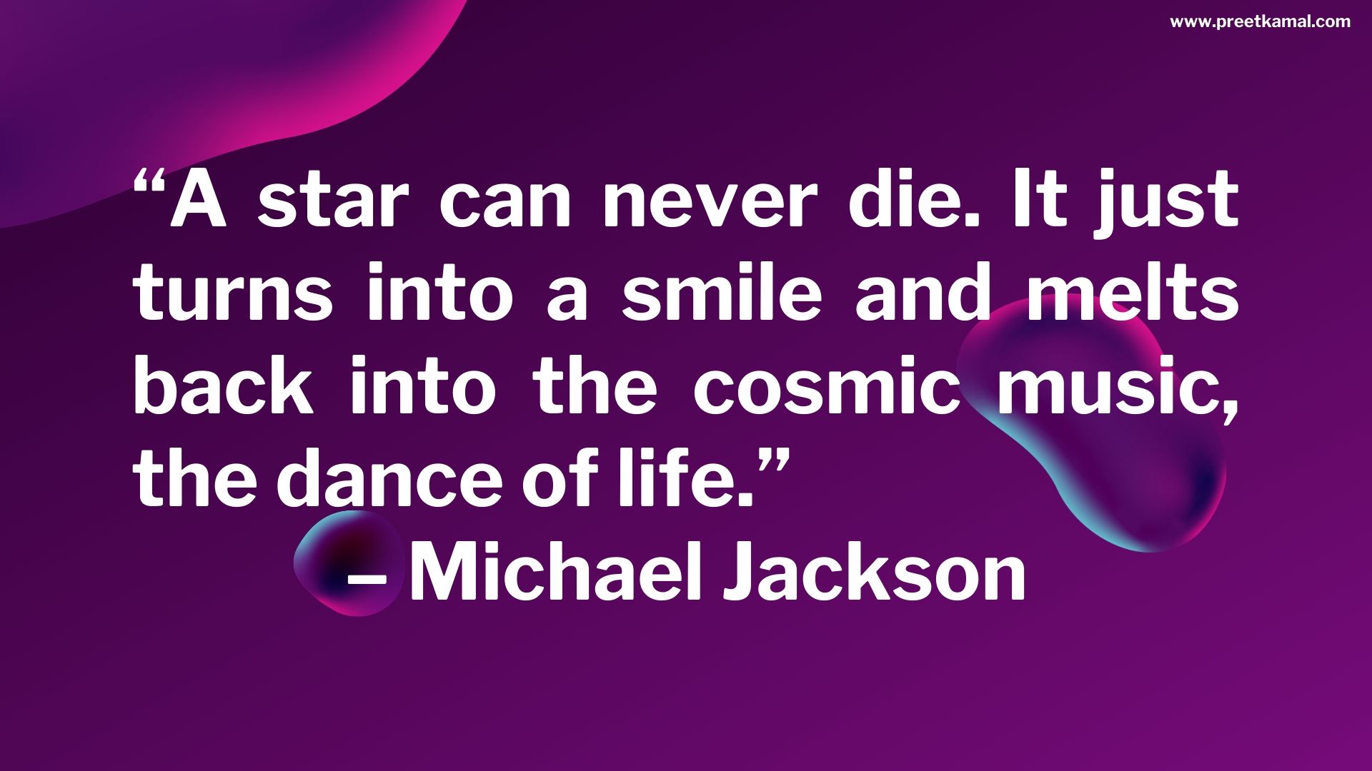 Michael Jackson Quotes (6) - Preet Kamal