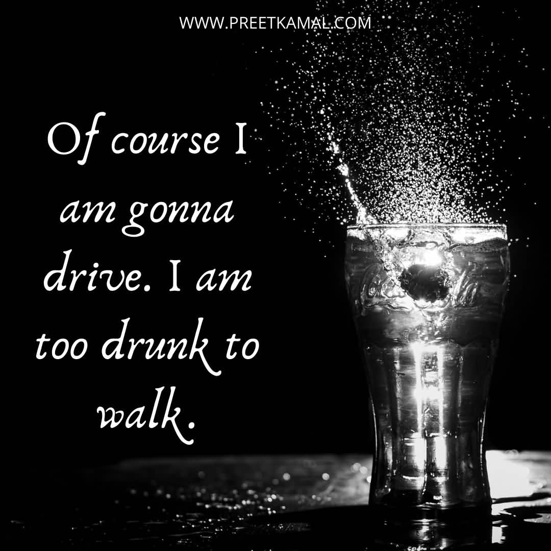 25 All Time Best Alcohol Quotes Images And Photos Preet Kamal