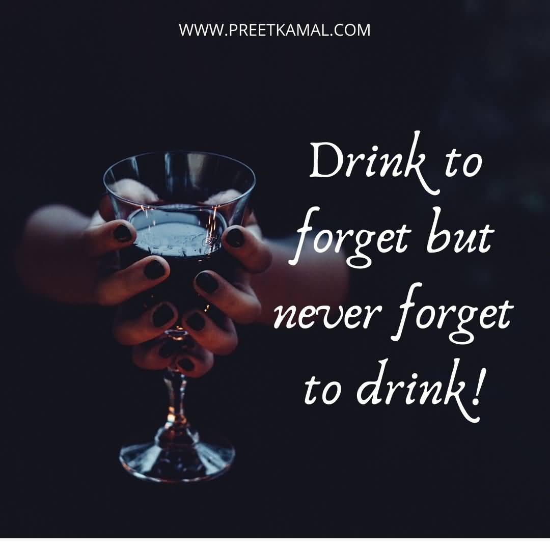 25 All Time Best Alcohol Quotes Images And Photos Preet Kamal