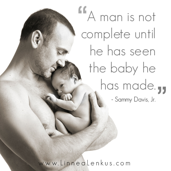 A Man I Not Complete unborn baby quotes for daddy