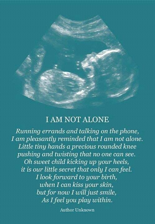 I Am Not Alone unborn baby quotes for daddy