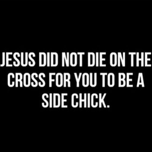 Cross For You Side Chick Quotes