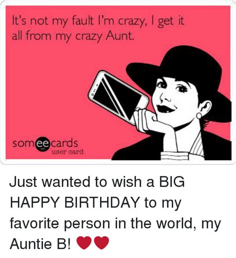 Its Not My Fault Happy Birthday Aunt Meme