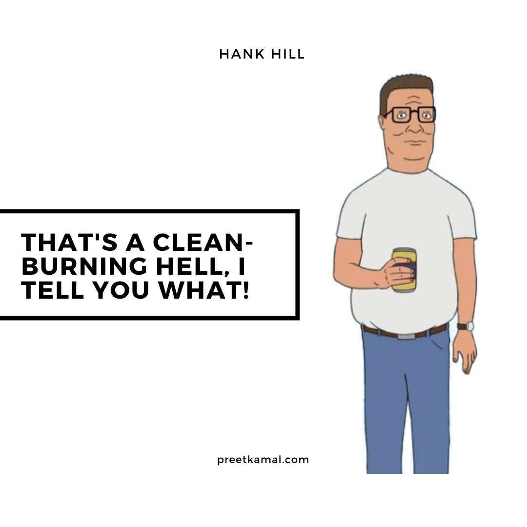 That's A Clean Hank Hill Quotes