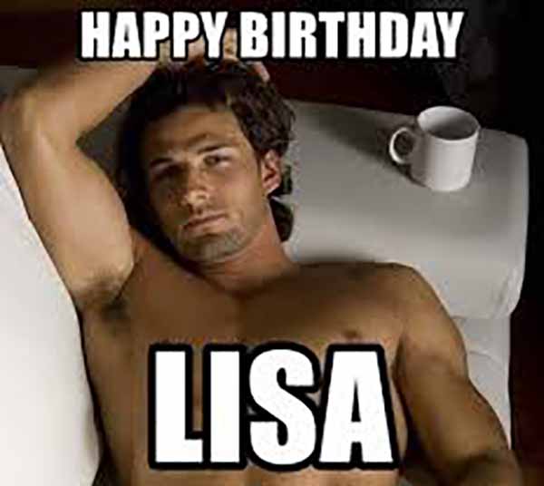 Birthday Wish For Lisa Happy Birthday Lisa Meme