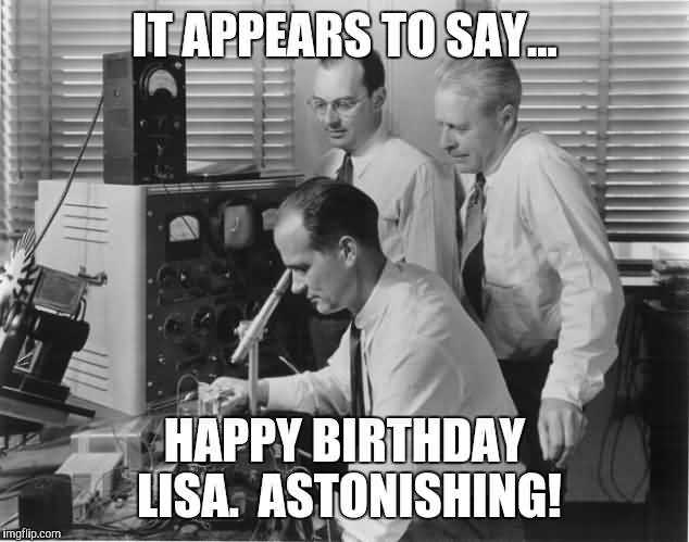 Happy Birthday Lisa Astonishing Happy Birthday Lisa Meme