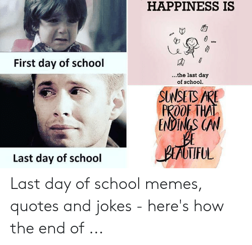 First Day Of School Last Day Of School Quotes