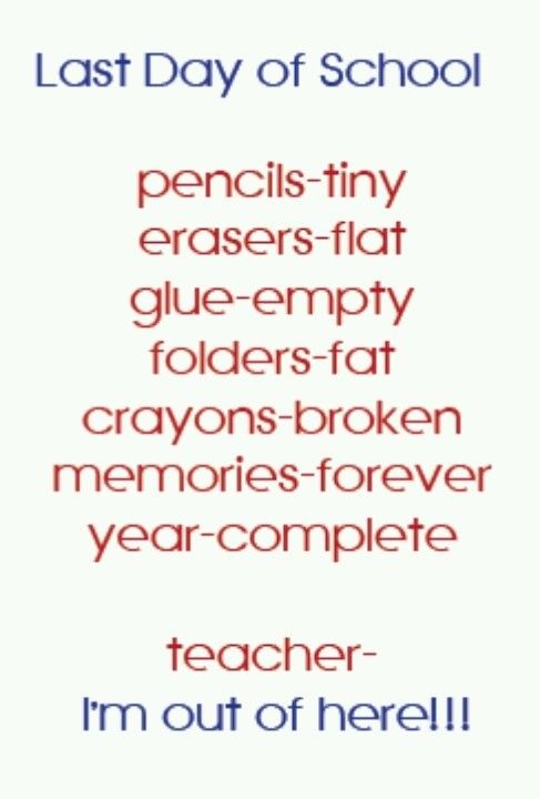 Pencils Tiny Erasers Flat Last Day Of School Quotes