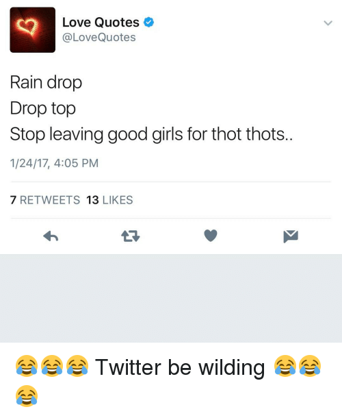 Rain Drop Drop Top Thot Quotes