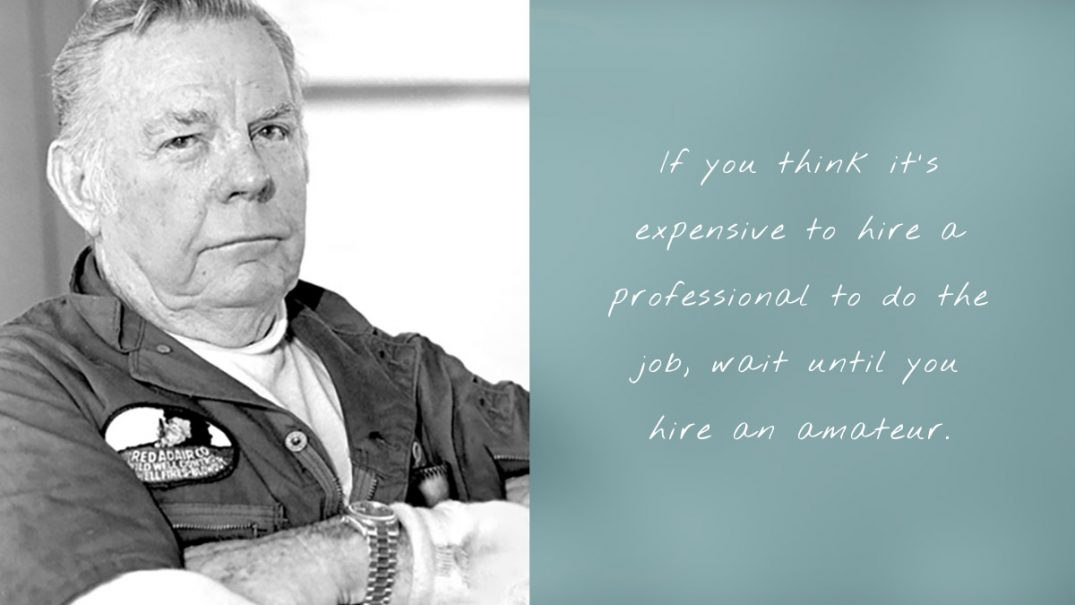To Do The Job Red Adair Quotes