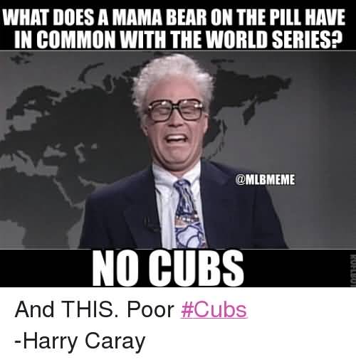 What Does A Mama Harry Caray Will Ferrell Quotes