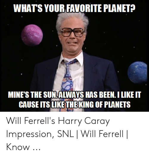 What's Your Favorite Planet Harry Caray Will Ferrell Quotes
