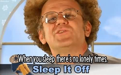 When You Sleep Steve Brule Quotes