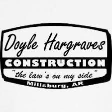 Doyle Hargraves Construction The Dwight Yoakam Sling Blade