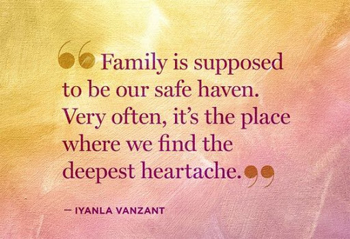 Family Is Supposed To Be Heartless Quotes