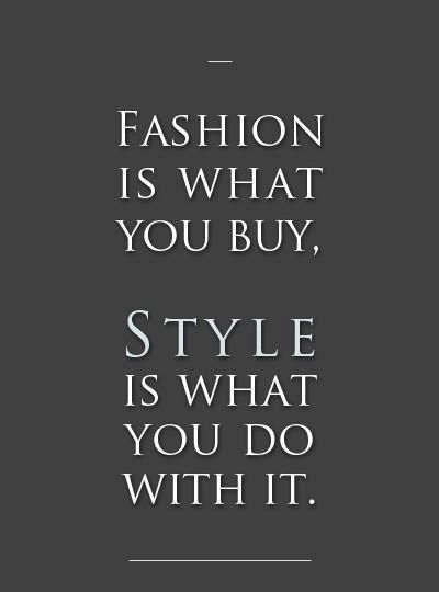 Fashion Is What You Fashion Quotes