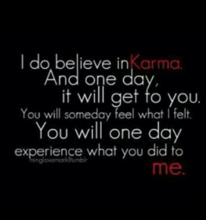 I Do Believe In Karma Heartless Quotes