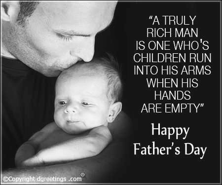 A Truly Rich Man Is One Fathers Day Quotes