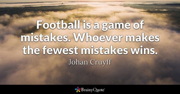 Football Is A Game Of Football Quotes