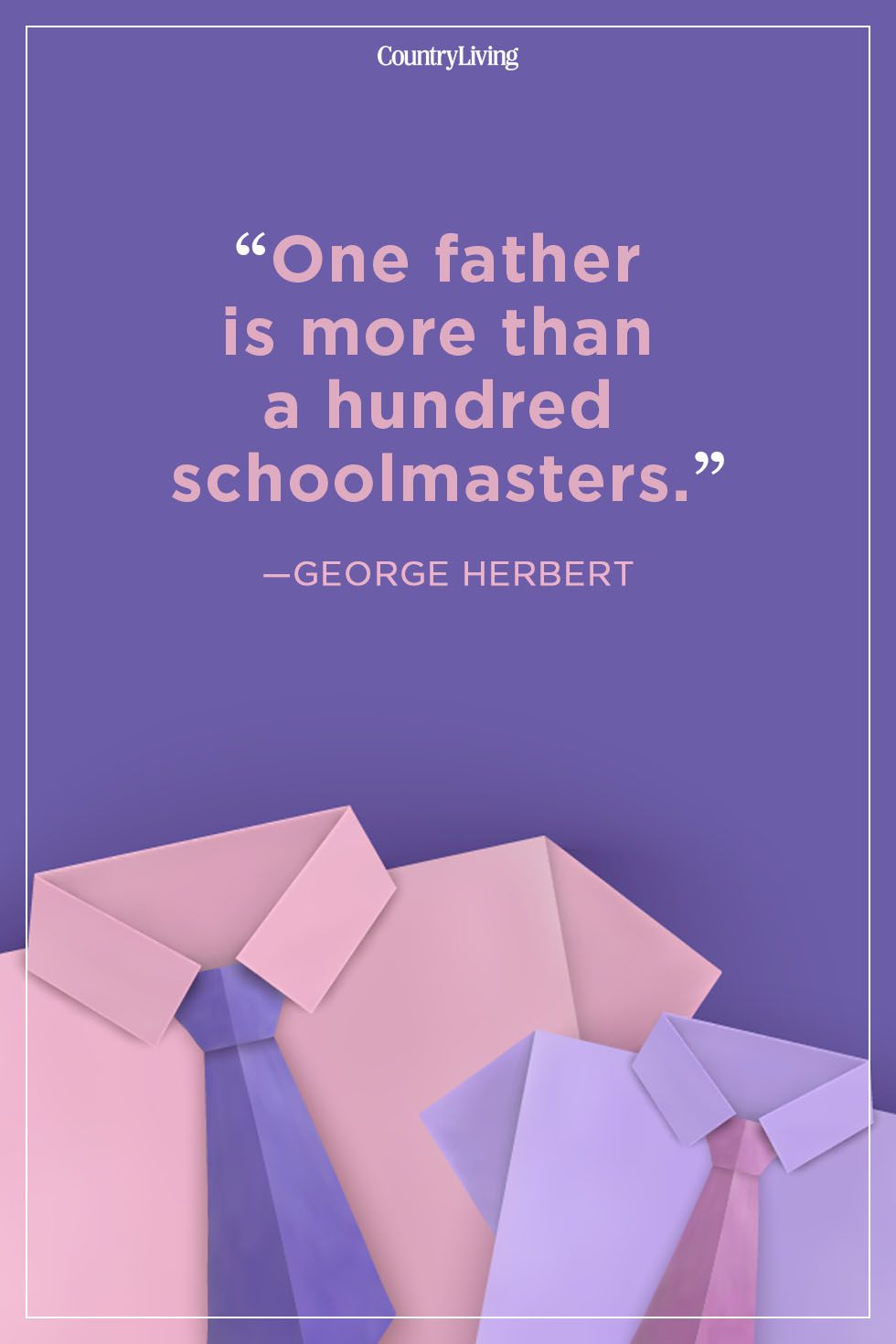 One Father Is More Fathers Day Quotes