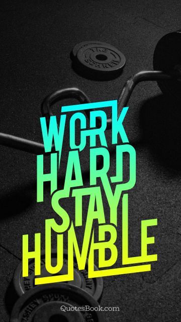 Work Hard Stay Humble Fitness Quotes