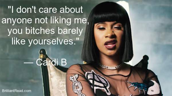 I Don't Care About Cardi B Quotes
