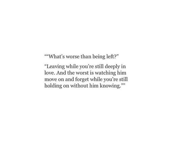What's Worse Than Being Broken Love Life Quotes