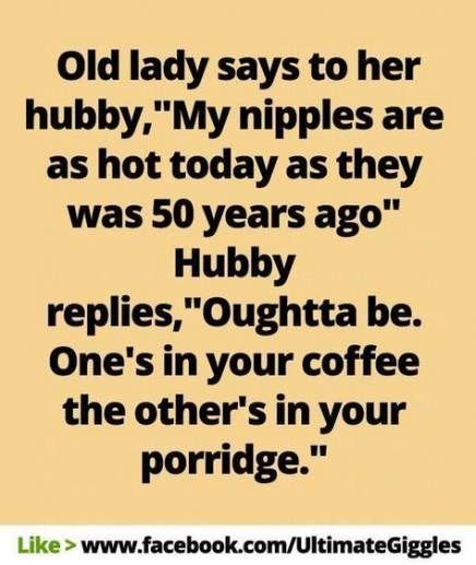 Old Lady Says To Dirty Quotes