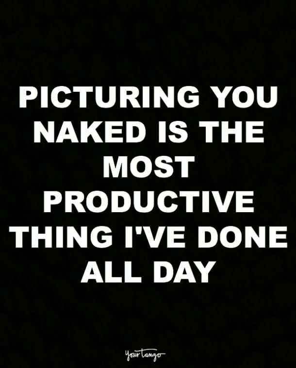 Picturing You Naked Is Dirty Quotes