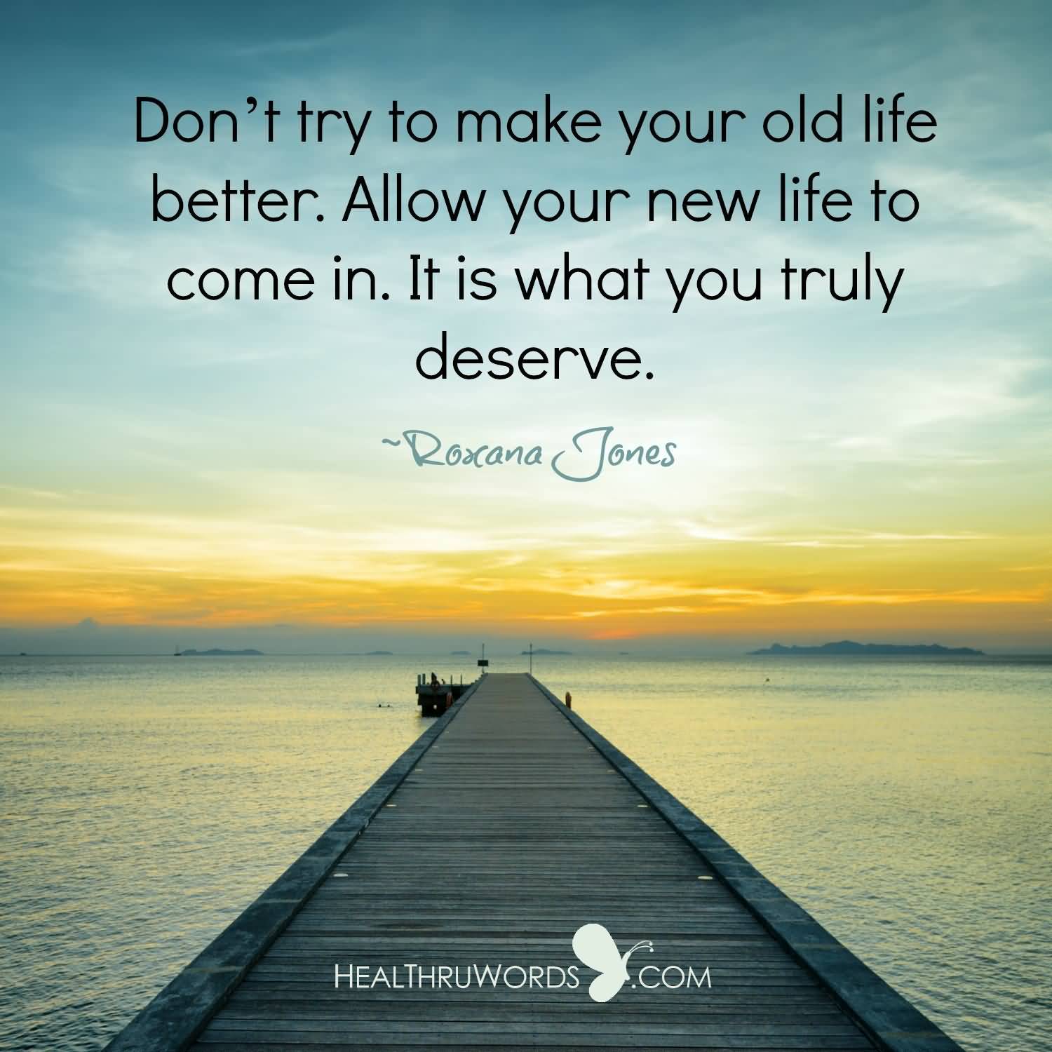 Don't Try To Make New Life Quotes