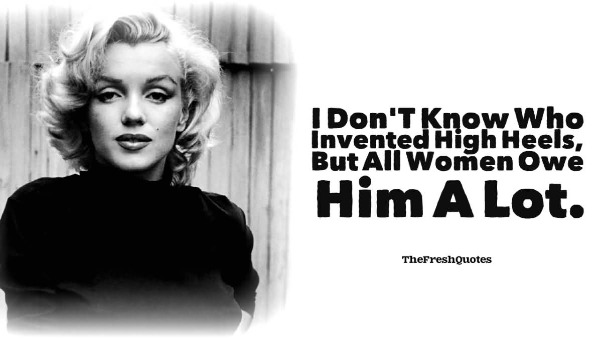 I Don't Know Who Marilyn Monroe Quotes