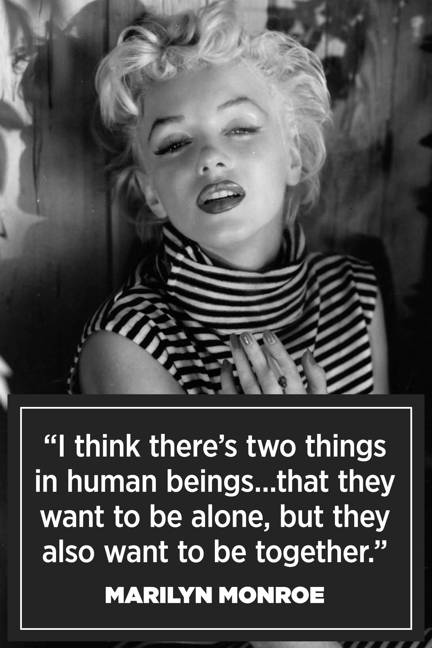 I Think There's Two Marilyn Monroe Quotes