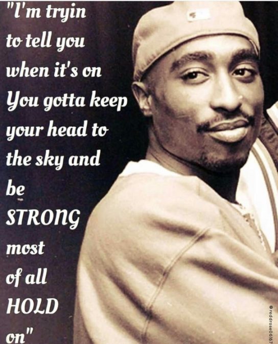 I'm Tryin To Tell Tupac Quotes