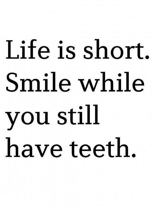 Life Is Short Smile Funny Quotes About Life