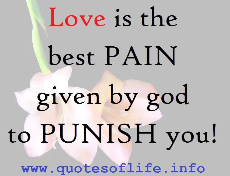 Love Is The Best Love Pain Quotes