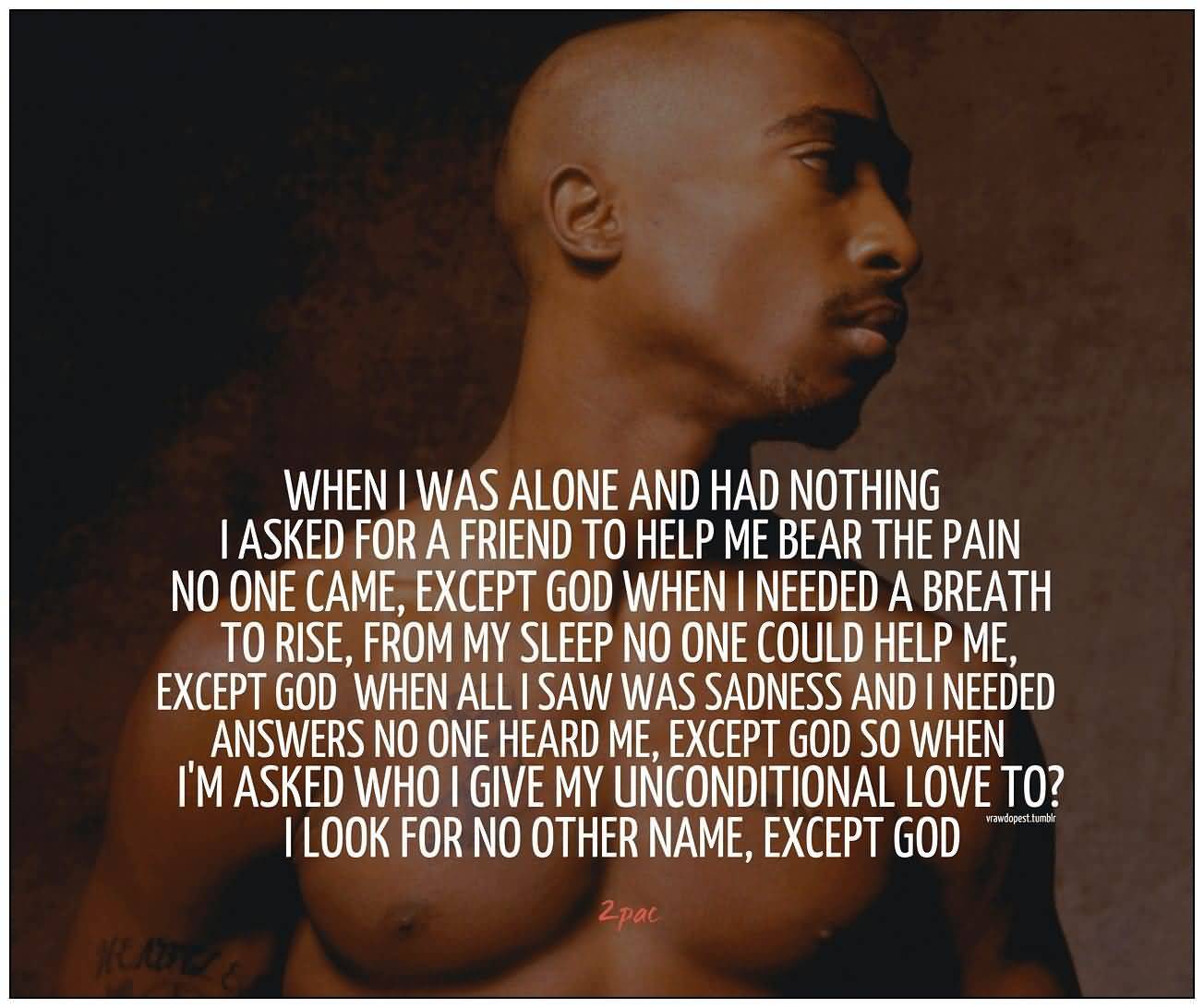 When I Was Alone Tupac Quotes