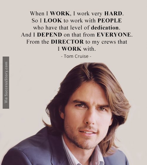 When I Work I Tom Cruise Quotes